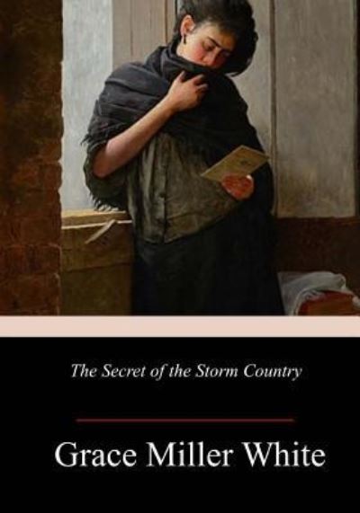 Cover for Grace Miller White · The Secret of the Storm Country (Pocketbok) (2017)