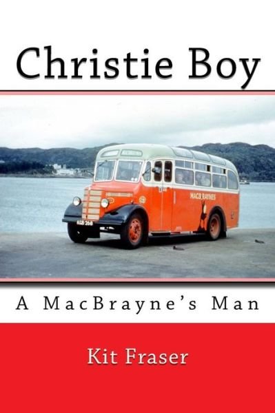 Cover for Kit Fraser · Christie Boy A MacBrayne's Man (Taschenbuch) (2018)