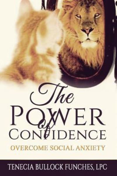 Cover for Tenecia Bullock Funches Lpc · The Power Of Confidence (Paperback Bog) (2018)