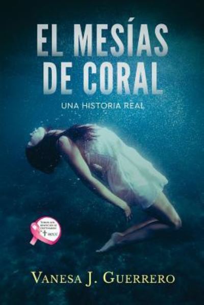 Cover for Vanesa J Guerrero · El Mesias de Coral (Paperback Book) (2018)