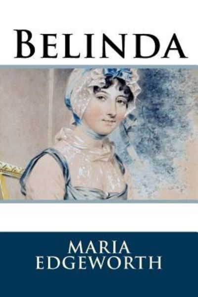 Cover for Maria Edgeworth · Belinda (Paperback Book) (2018)