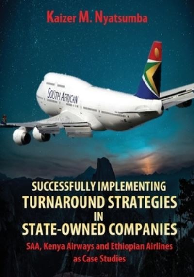 Cover for Kaizer Mabhilidi Nyatsumba · Successfully Implementing Turnaround Strategies in State-Owned Companies (Paperback Book) (2021)