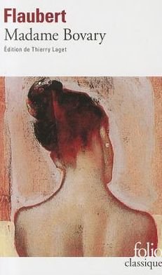 Madame Bovary - Gustave Flaubert - Livros - Gallimard - 9782070413119 - 16 de maio de 2001