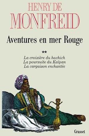 Cover for Henry de Monfreid · Aventures en mer Rouge (Book) (2018)