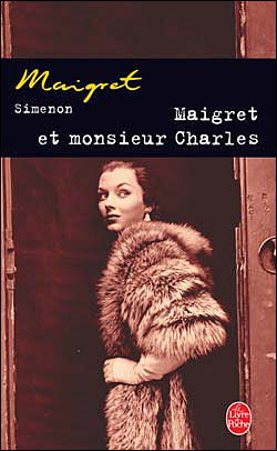 Cover for Georges Simenon · Maigret et Monsieur Charles (Paperback Book) [French edition] (2002)