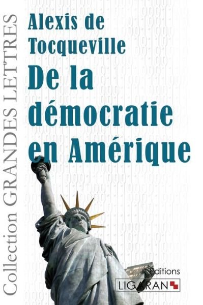 Cover for Alexis De Tocqueville · De La Démocratie en Amérique (Pocketbok) [French edition] (2014)