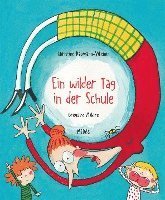 Cover for Christine Naumann-Villemin · Ein wilder Tag in der Schule (Gebundenes Buch) (2021)