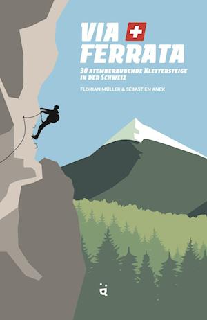 Via Ferrata - Florian Müller - Livros - Helvetiq - 9783039640119 - 19 de abril de 2023