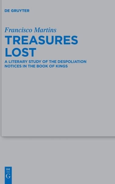 Treasures Lost - Francisco Martins - Boeken - de Gruyter - 9783110776119 - 6 juni 2022