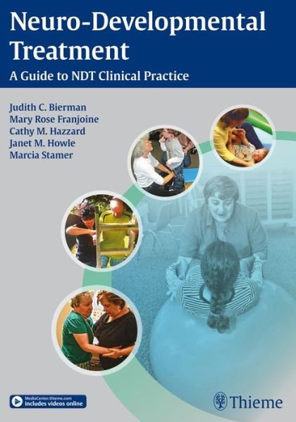 Cover for Bierman Judith C. · Neuro-Developmental Treatment: A Guide to NDT Clinical Practice (Hardcover Book) (2016)