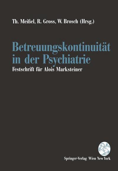 Betreuungskontinuitat in Der Psychiatrie - T Meiael - Książki - Springer Verlag GmbH - 9783211826119 - 9 grudnia 1994