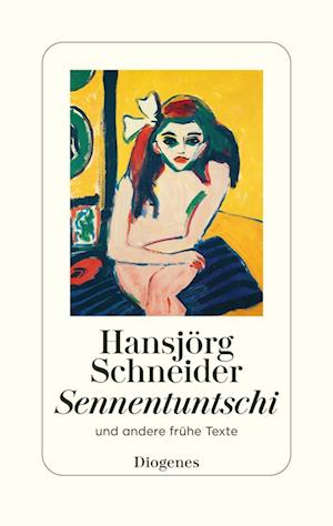 Sennentuntschi - Hansjörg Schneider - Books - Diogenes - 9783257073119 - November 27, 2024