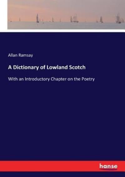 Cover for Allan Ramsay · A Dictionary of Lowland Scotch (Paperback Book) (2017)