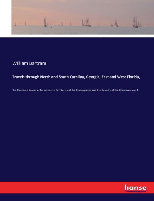 Cover for Bartram · Travels through North and South (Book) (2017)