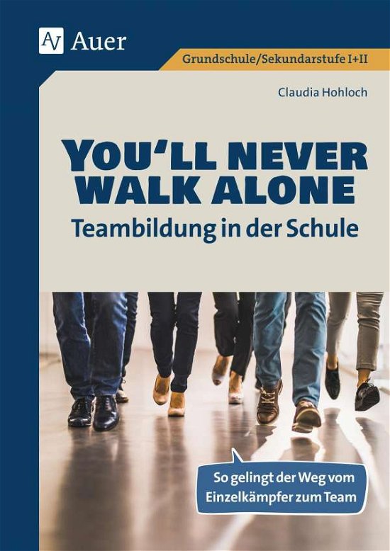 Cover for Hohloch · Youll never walk alone_Teambild (Bog)