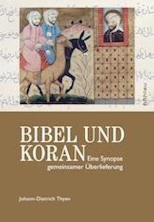 Cover for Thyen · Bibel und Koran (Bog) (2008)