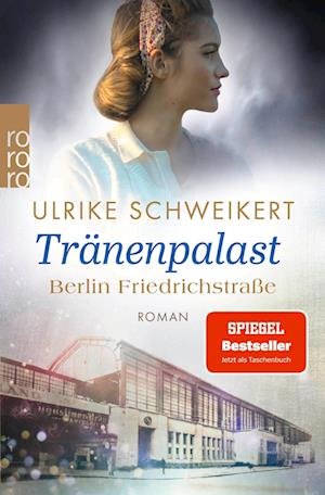 Cover for Ulrike Schweikert · Berlin FriedrichstraÃŸe: TrÃ¤nenpalast (Book)