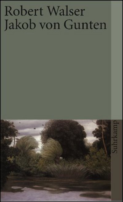 Jakob von Gunten - Robert Walser - Books - Suhrkamp Verlag - 9783518376119 - July 1, 1985