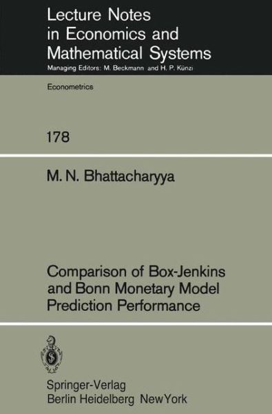 Cover for M.N. Bhattacharyya · Comparison of Box-Jenkins and Bonn Monetary Model Predition Performance - Lecture Notes in Economics and Mathematical Systems (Paperback Book) (1980)