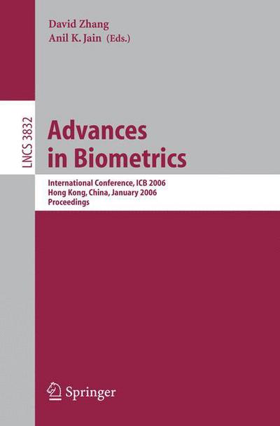 Cover for D Zhang · Advances in Biometrics: International Conference, ICB 2006, Hong Kong, China, January 5-7, 2006, Proceedings - Lecture Notes in Computer Science (Paperback Book) [2005 edition] (2005)