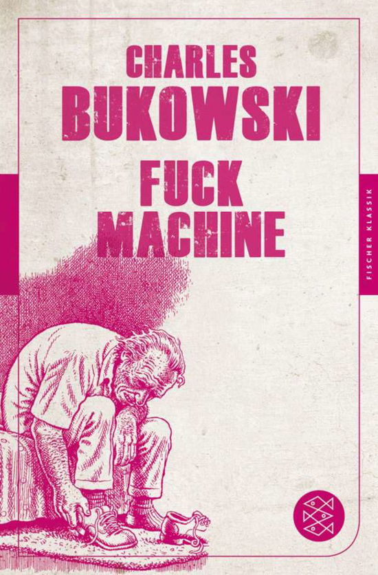 Cover for Charles Bukowski · Fischer TB.90511 Bukowski.Fuck Machine (Bog)