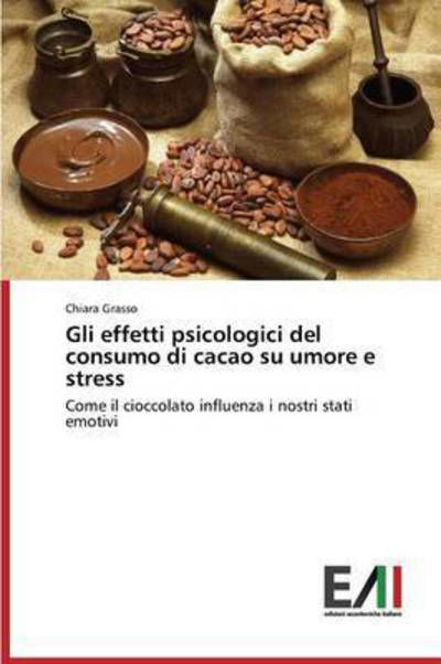 Cover for Grasso · Gli effetti psicologici del cons (Book) (2015)
