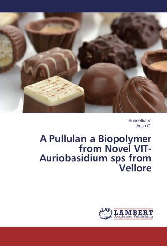 Cover for Arjun C. · A Pullulan a Biopolymer from Novel Vit-auriobasidium Sps from Vellore (Taschenbuch) (2014)