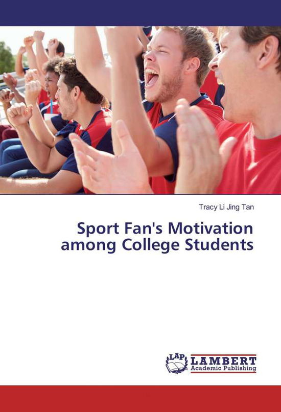 Sport Fan's Motivation among Colleg - Tan - Boeken -  - 9783659886119 - 