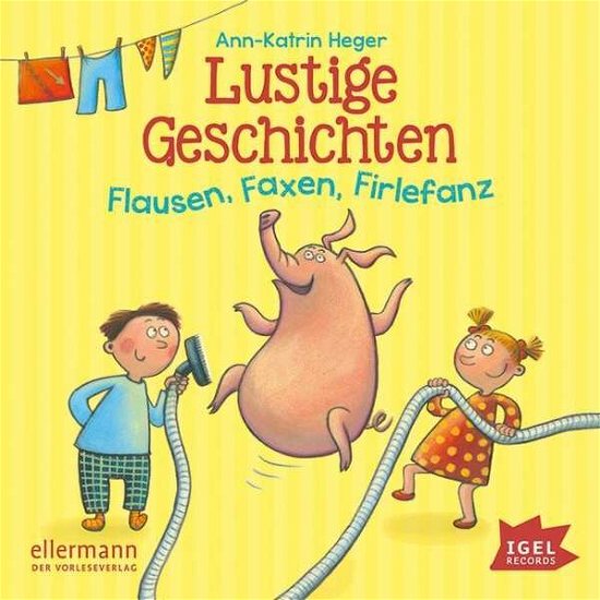 Cover for Ann-katrin Heger · Lustige Geschichten.flausen,faxen,firlefanz (CD) (2016)