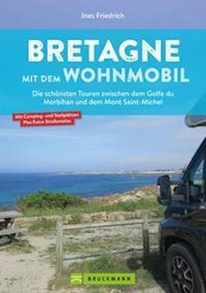 Cover for Ines Friedrich · Bretagne mit dem Wohnmobil (Paperback Book) (2022)