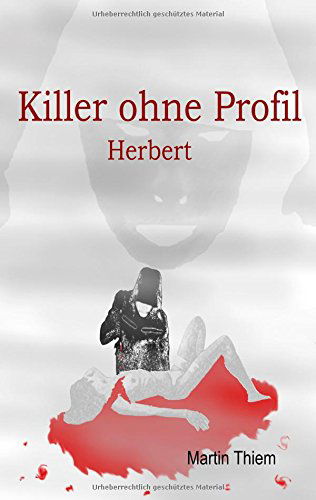 Cover for Martin Thiem · Killer Ohne Profil (Paperback Book) [German edition] (2015)