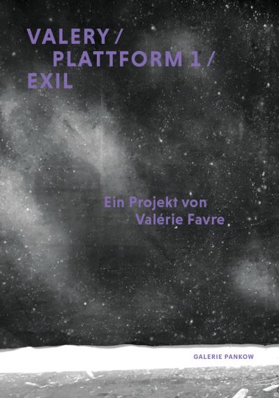 Valerie Favre: Valery / Plattform 1 / Exil -  - Książki - Kerber Verlag - 9783735607119 - 17 maja 2021