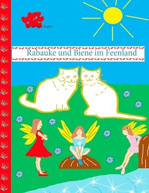 Cover for Kuppe · Rabauke und Biene im Feenland (Bog)