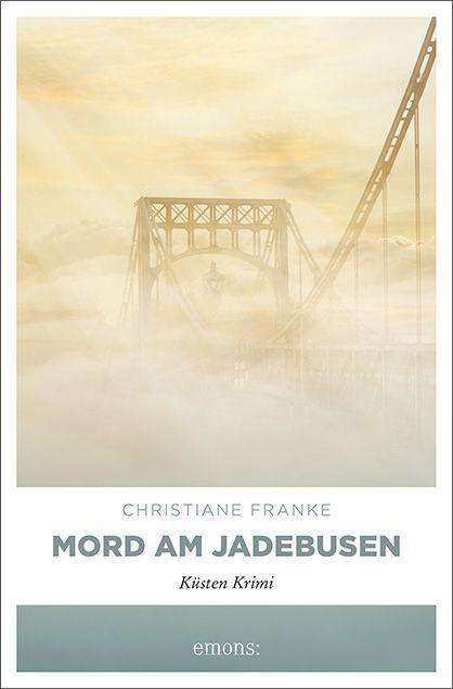 Cover for Franke · Mord am Jadebusen (Bok)