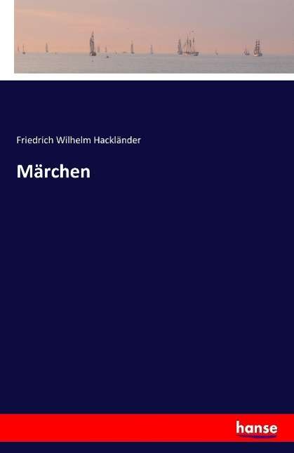 Marchen -  - Books - Hansebooks - 9783741109119 - March 6, 2016