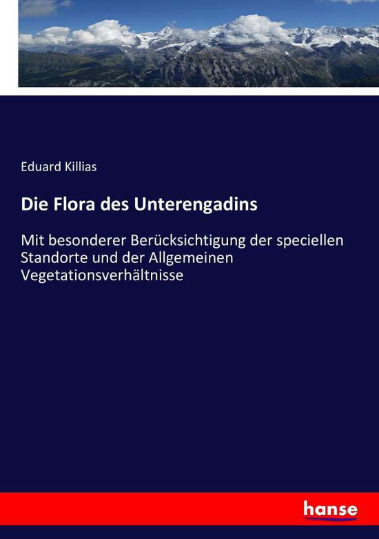 Cover for Killias · Die Flora des Unterengadins (Book) (2016)