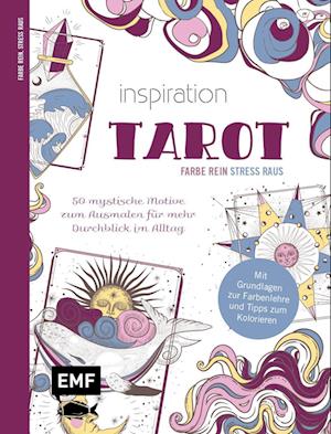 Cover for Inspiration Tarot · Inspiration Tarot  50 mystische Motive zum Ausmalen für mehr Durchblick im Alltag (Book) (2023)