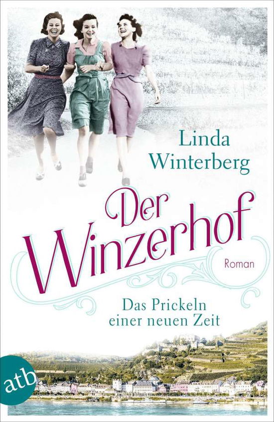 Cover for Linda Winterberg · Der Winzerhof - Das Prickeln einer neuen Zeit (Taschenbuch) (2022)