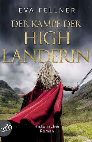 Fellner:der Kampf Der Highlanderin (Buch)