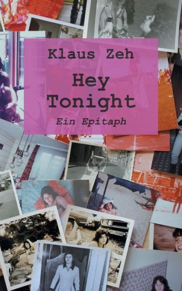 Cover for Klaus Zeh · Hey Tonight (Paperback Book) (2020)
