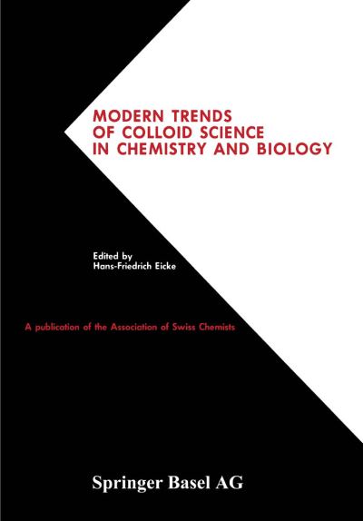 Cover for Eicke · Modern Trends of Colloid Science in Chemistry and Biology: International Symposium on Colloid and Surface Science : Papers (N/A) [Softcover Reprint of the Original 1st 1985 edition] (1985)