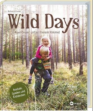 Cover for Richard Irvine · Wild Days (Paperback Book) (2022)