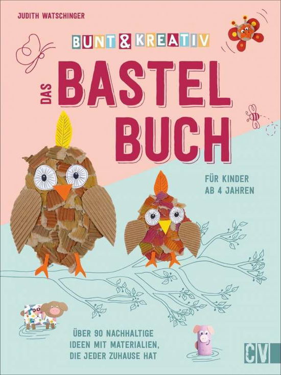 Cover for Watschinger · Bastelbuch für Kinder (Book)