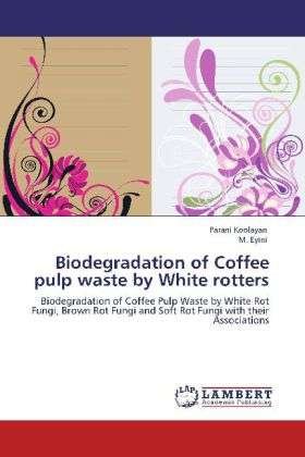 Cover for Koolayan · Biodegradation of Coffee pulp (Bok) (2012)