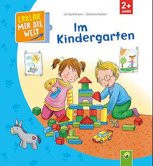 Im Kindergarten - Uli Apfelthaler - Kirjat - Schwager und Steinlein - 9783849940119 - torstai 10. maaliskuuta 2022