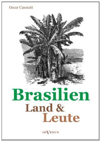 Cover for Oscar Canstatt · Brasilien - Land Und Leute (Paperback Book) [German edition] (2013)