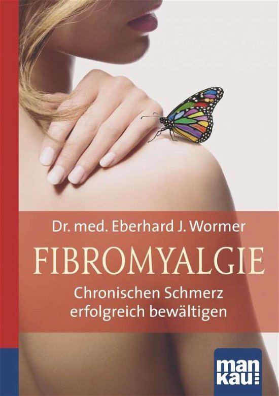 Cover for Wormer · Fibromyalgie. Kompakt-Ratgeber (Bog)