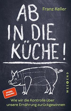 Cover for Franz Keller · Ab in die Küche! (Book) (2023)