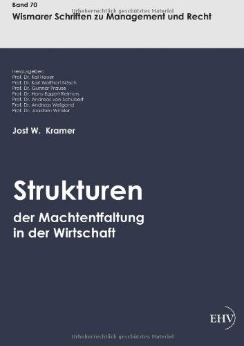 Cover for Jost W. Kramer · Strukturen Der Machtentfaltung in Der Wirtschaft (Paperback Book) [German edition] (2012)