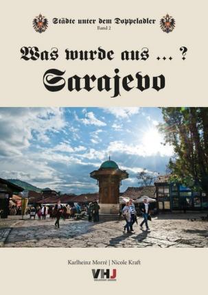 Cover for Morré · Was wurde aus...? Sarajevo (Book)